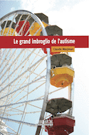 Grand imbroglio de l'autisme (Le)